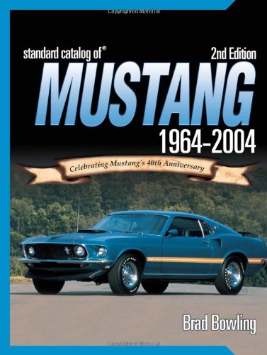 Standard Catalog of Mustang 1964-2004 - Autobooks-Aerobooks